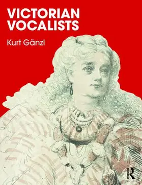 Ganzl |  Victorian Vocalists | Buch |  Sack Fachmedien