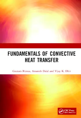 Biswas / Dalal / Dhir |  Fundamentals of Convective Heat Transfer | Buch |  Sack Fachmedien