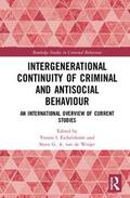 Eichelsheim / van de Weijer |  Intergenerational Continuity of Criminal and Antisocial Behaviour | Buch |  Sack Fachmedien
