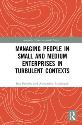 Psychogios / Prouska |  Managing People in Small and Medium Enterprises in Turbulent Contexts | Buch |  Sack Fachmedien