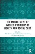 Thomas / Hujala / Laulainen |  The Management of Wicked Problems in Health and Social Care | Buch |  Sack Fachmedien