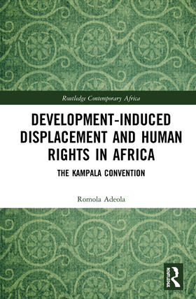 Adeola | Development-Induced Displacement and Human Rights in Africa | Buch | 978-1-138-10415-0 | sack.de
