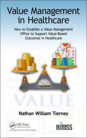 Tierney | Value Management in Healthcare | Buch | 978-1-138-10442-6 | sack.de