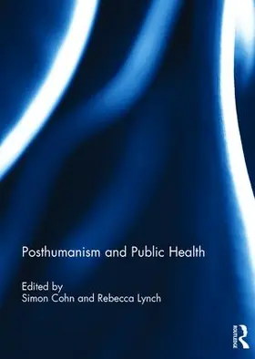 Cohn / Lynch |  Posthumanism and Public Health | Buch |  Sack Fachmedien