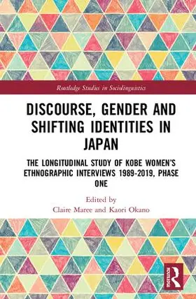 Maree / Okano |  Discourse, Gender and Shifting Identities in Japan | Buch |  Sack Fachmedien