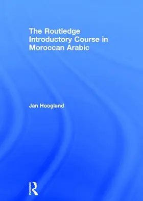Hoogland |  The Routledge Introductory Course in Moroccan Arabic | Buch |  Sack Fachmedien