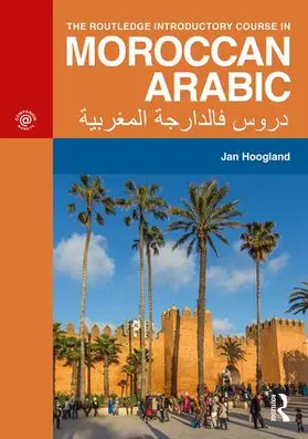 Hoogland |  The Routledge Introductory Course in Moroccan Arabic | Buch |  Sack Fachmedien