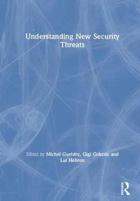 Gueldry / Gokcek / Hebron |  Understanding New Security Threats | Buch |  Sack Fachmedien