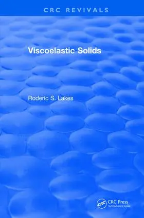 Lakes |  Viscoelastic Solids (1998) | Buch |  Sack Fachmedien