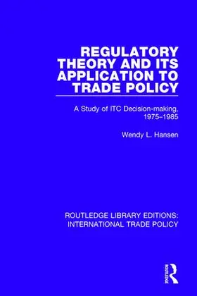 Hansen |  Regulatory Theory and its Application to Trade Policy | Buch |  Sack Fachmedien