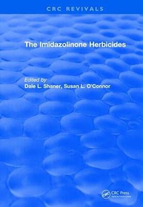 Shaner / O'Connor |  The Imidazolinone Herbicides (1991) | Buch |  Sack Fachmedien