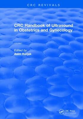 Kurjak | Revival: CRC Handbook of Ultrasound in Obstetrics and Gynecology, Volume I (1990) | Buch | sack.de