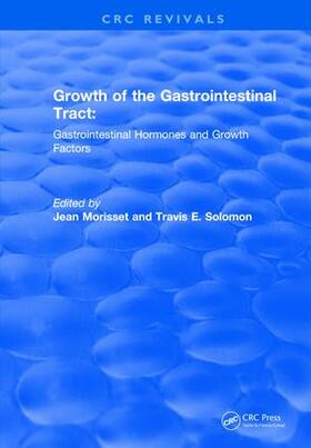 Morisset / Solomon | Growth of the Gastrointestinal Tract (1990) | Buch | 978-1-138-10565-2 | sack.de