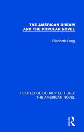 Long | The American Dream and the Popular Novel | Buch | 978-1-138-10576-8 | sack.de