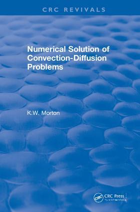 Morton | Revival: Numerical Solution Of Convection-Diffusion Problems (1996) | Buch | 978-1-138-10578-2 | sack.de