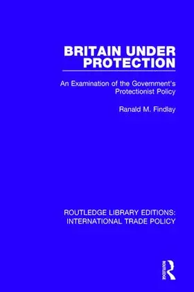 Findlay | Britain Under Protection | Buch | 978-1-138-10584-3 | www.sack.de