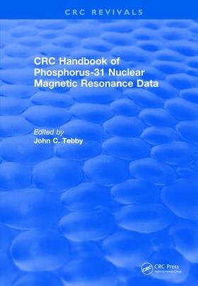 Tebby | Revival: Handbook of Phosphorus-31 Nuclear Magnetic Resonance Data (1990) | Buch | 978-1-138-10589-8 | sack.de