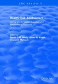 Wang / Knaak / Maibach |  Health Risk Assessment Dermal and Inhalation Exposure and Absorption of Toxicants | Buch |  Sack Fachmedien