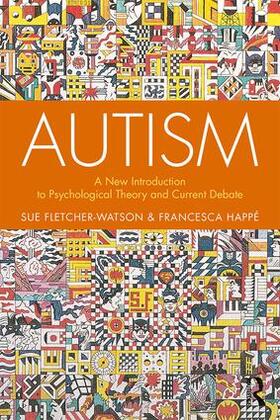 Happe / Fletcher-Watson / Happé | Autism | Buch | 978-1-138-10612-3 | sack.de