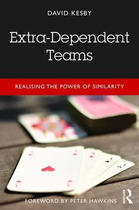 Kesby | Extra-Dependent Teams | Buch | 978-1-138-10653-6 | www.sack.de