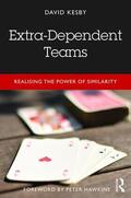 Kesby |  Extra-Dependent Teams | Buch |  Sack Fachmedien