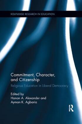 Alexander / Agbaria | Commitment, Character, and Citizenship | Buch | 978-1-138-10722-9 | sack.de