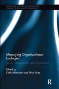 Alexander / Price |  Managing Organizational Ecologies | Buch |  Sack Fachmedien