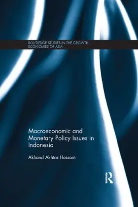 Hossain | Macroeconomic and Monetary Policy Issues in Indonesia | Buch | 978-1-138-10738-0 | sack.de