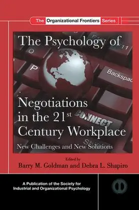 Goldman / Shapiro | The Psychology of Negotiations in the 21st Century Workplace | Buch | 978-1-138-10767-0 | www.sack.de