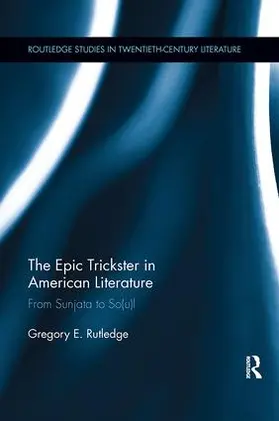 Rutledge | The Epic Trickster in American Literature | Buch | 978-1-138-10785-4 | sack.de
