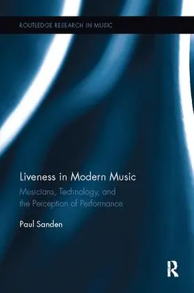 Sanden |  Liveness in Modern Music | Buch |  Sack Fachmedien