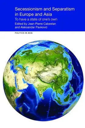 Cabestan / Pavkovi¿ / Pavkovic |  Secessionism and Separatism in Europe and Asia | Buch |  Sack Fachmedien