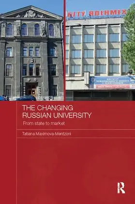 Maximova-Mentzoni | The Changing Russian University | Buch | 978-1-138-10844-8 | sack.de