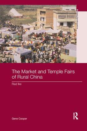 Cooper |  The Market and Temple Fairs of Rural China | Buch |  Sack Fachmedien