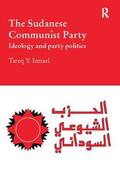 Ismael |  The Sudanese Communist Party | Buch |  Sack Fachmedien