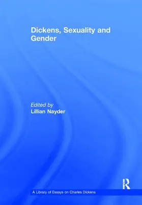 Nayder | Dickens, Sexuality and Gender | Buch | 978-1-138-10980-3 | www.sack.de