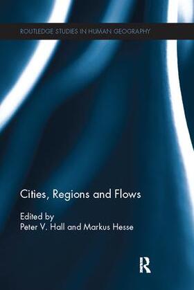 Hall / Hesse | Cities, Regions and Flows | Buch | 978-1-138-10990-2 | sack.de