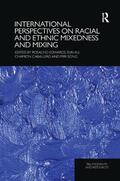 Edwards / Ali / Caballero |  International Perspectives on Racial and Ethnic Mixedness and Mixing | Buch |  Sack Fachmedien