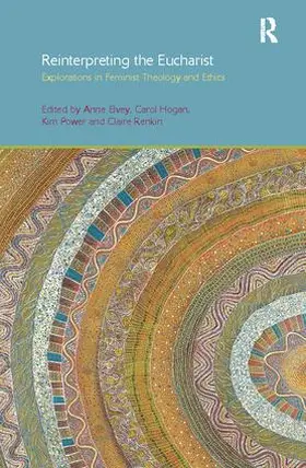 Elvey / Hogan / Power |  Reinterpreting the Eucharist | Buch |  Sack Fachmedien
