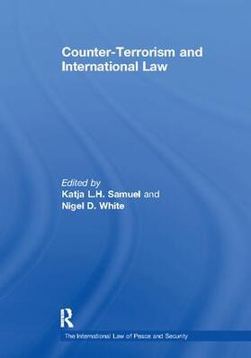 Samuel / White | Counter-Terrorism and International Law | Buch | 978-1-138-11083-0 | sack.de