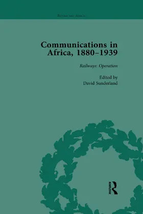 Sunderland |  Communications in Africa, 1880-1939, Volume 3 | Buch |  Sack Fachmedien