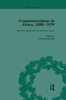 Sunderland | Communications in Africa, 1880-1939, Volume 4 | Buch | 978-1-138-11091-5 | sack.de