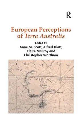 Scott / Hiatt / Wortham |  European Perceptions of Terra Australis | Buch |  Sack Fachmedien