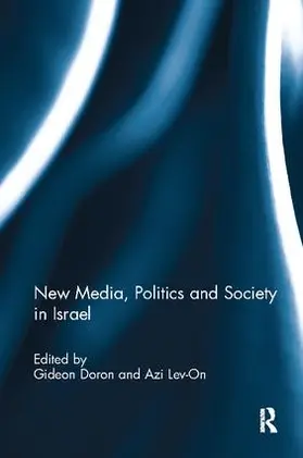 Doron / Lev-On |  New Media, Politics and Society in Israel | Buch |  Sack Fachmedien