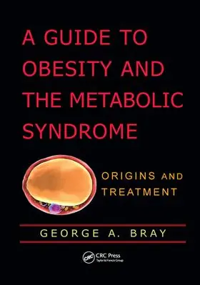 Bray | A Guide to Obesity and the Metabolic Syndrome | Buch | 978-1-138-11182-0 | www.sack.de