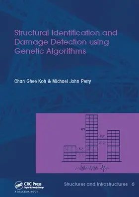 Koh / Perry |  Structural Identification and Damage Detection using Genetic Algorithms | Buch |  Sack Fachmedien