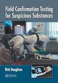 Houghton |  Field Confirmation Testing for Suspicious Substances | Buch |  Sack Fachmedien