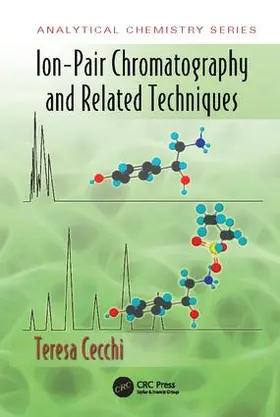 Cecchi | Ion-Pair Chromatography and Related Techniques | Buch | 978-1-138-11206-3 | www.sack.de