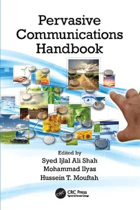Shah / Ilyas / Mouftah |  Pervasive Communications Handbook | Buch |  Sack Fachmedien