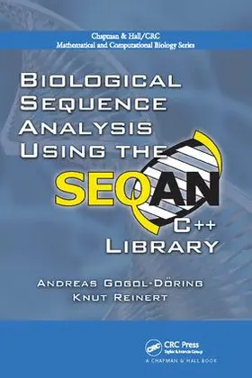 Gogol-Döring / Reinert | Biological Sequence Analysis Using the SeqAn C++ Library | Buch | 978-1-138-11282-7 | sack.de